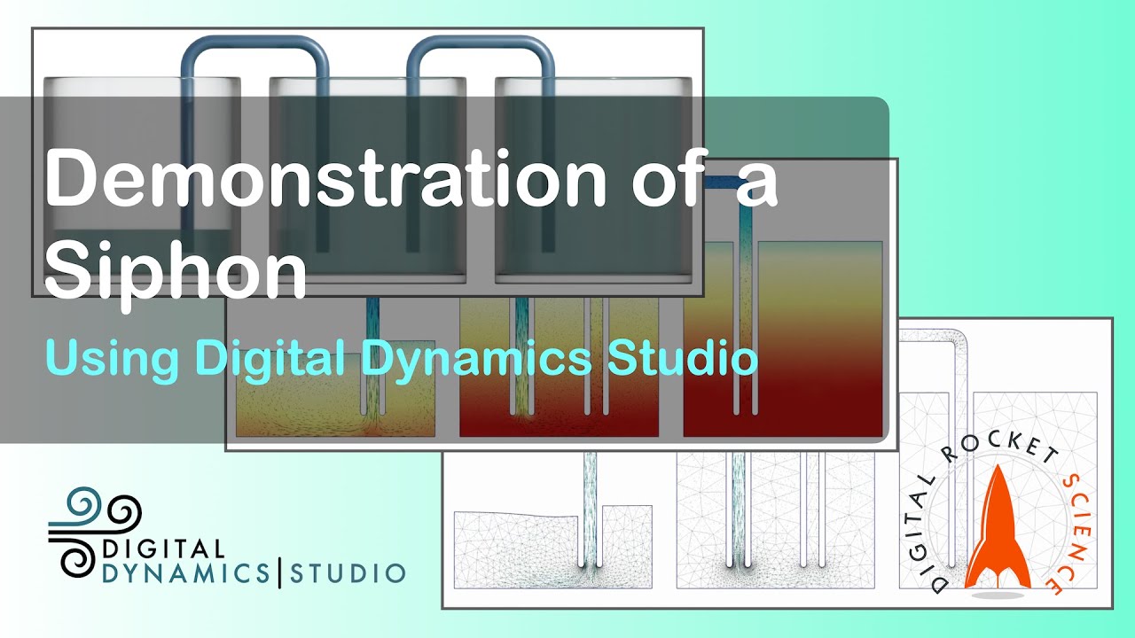 Demonstration of a Siphon using Digital Dynamics Studio