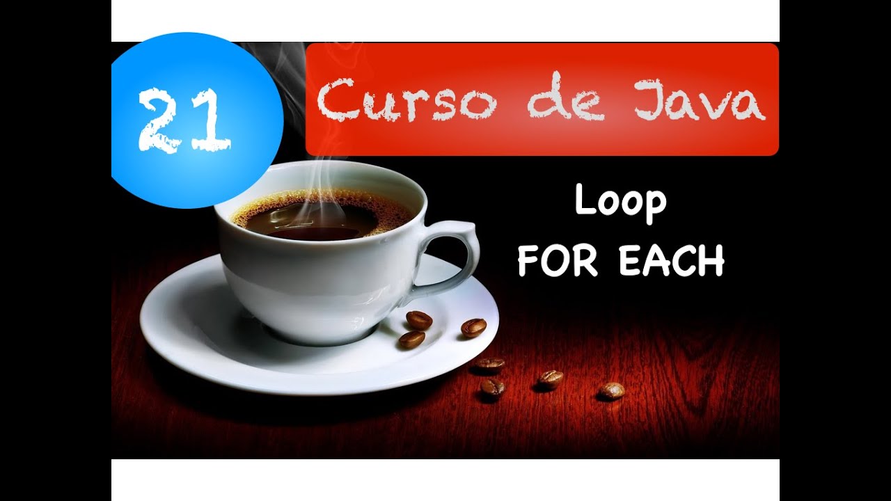 Curso de Java 21: Loop for each - YouTube