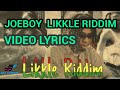 Joeboy _ likkle riddim official video lyrics