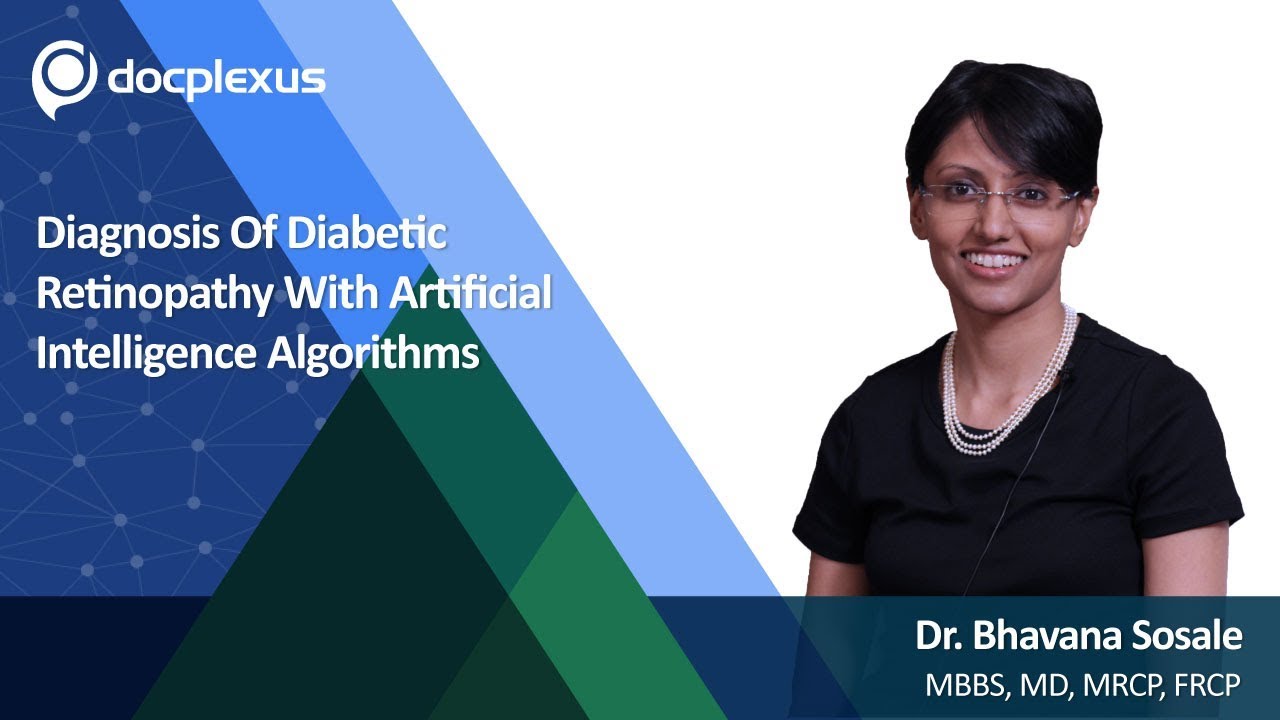 Artificial Intelligence Algorithm for Diagnosis of Diabetic Retinopathy By Dr. Bhavana Sosale