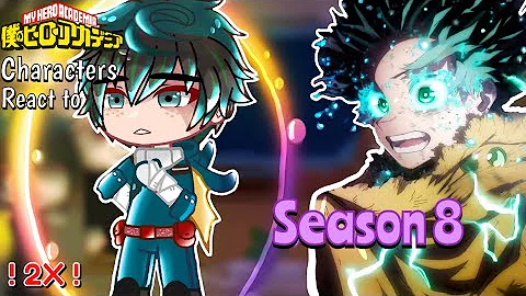 Aldera Junior High react to SEASON 8❗️2X Speed ❗️| Part 2 | MHA/BNHA | Gacha Club reaction