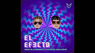 Rauw Alejandro Ft. Chencho Corleone - El Efecto (Audio Oficial)