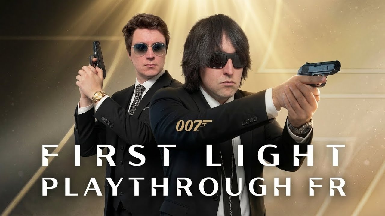 007 First Light - Playthrough FR 1