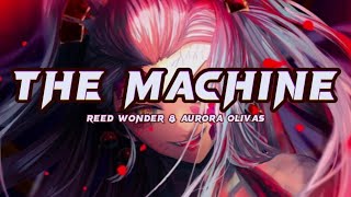 The Machine - Reed Wonder_Aurora Olivas ( Lyrics / speed up ) Resimi
