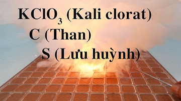 KClO3 + C + S. Potassium chlorate + carbon + sulfur. Ảnh hưởng của diện tích tiếp xúc