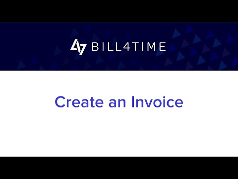 Create an Invoice | Bill4Time - Invoicing - video from Bill4Time