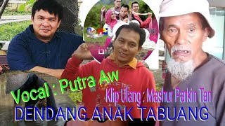 Dendang Anak Tabuang (Putra AW)