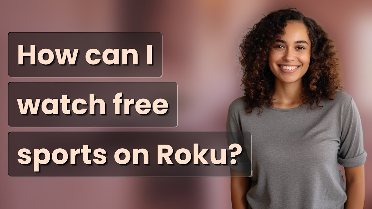 How Can I Watch Free Sports On Roku YouTube How Can I Watch Free Sports On Roku YouTube