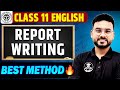 Class 11 English || Report Writing || Answers लिखने का सबसे अच्छा तरीका🔥PAPER में यही आएगा