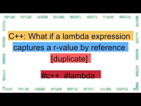 C++: What if a lambda expression captures a r-value by reference [duplicate]