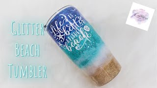 Beach Tumbler Tutorial | Glitter Beach Tumbler | Acrylic Paint Beach Tumbler Tutorial