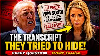 🚨Bondi FULL Transcript EXPOSES Trump EPSTEIN COVER UP!!!