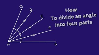 How to divide an angle into four parts. shsirclasses.