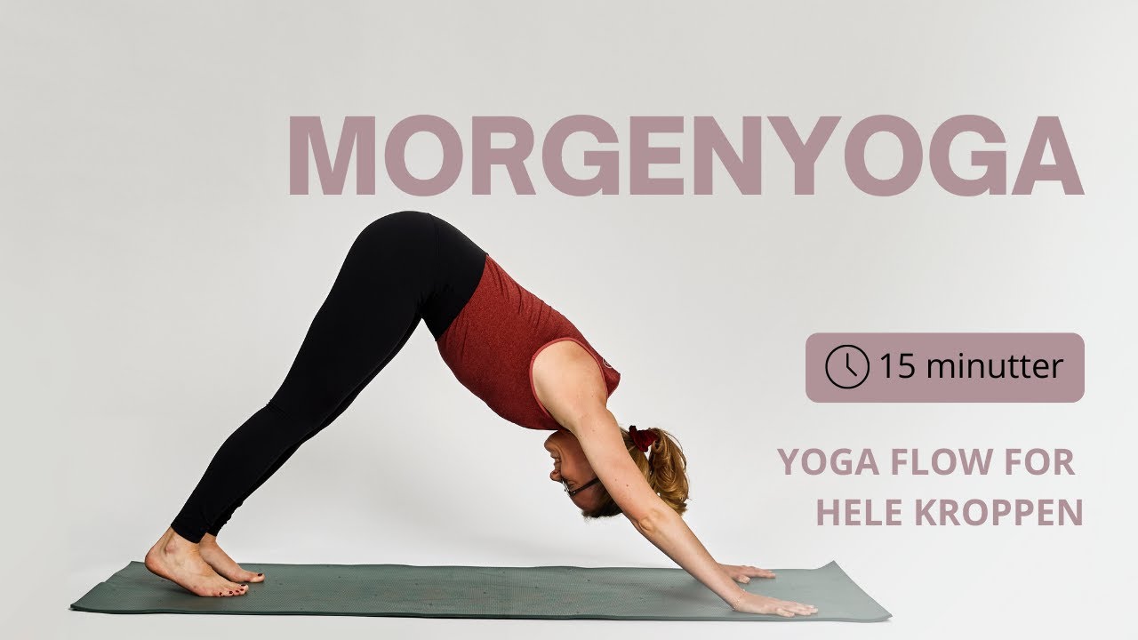 Morgenyoga for hele kroppen - Godmorgen yoga flow (15 minutter) | Cathrine Yoga Online Dansk