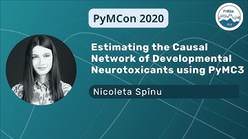 Estimating the Causal Network of Developmental Neurotoxicants Using PyMC by (Nicoleta Spînu)