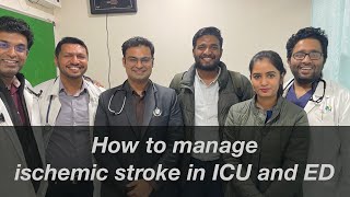 ICU 'uncut' academic discussions #4: How to manage acute ischemic stroke in ICU & ED; Dr Sushant screenshot 3