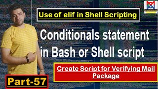 Shell Scripting: elif Usage and Verifying Mail Package Script |if |then |else |Part-57 |RHCSA