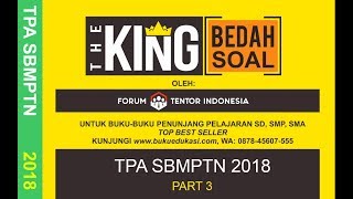 PART #3 THE KING BEDAH SOAL TPA SBMPTN 2018
