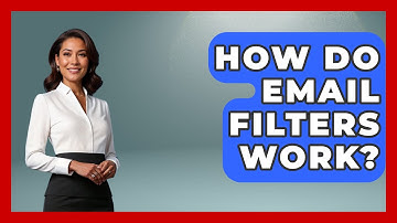 How Do Email Filters Work? - TheEmailToolbox.com