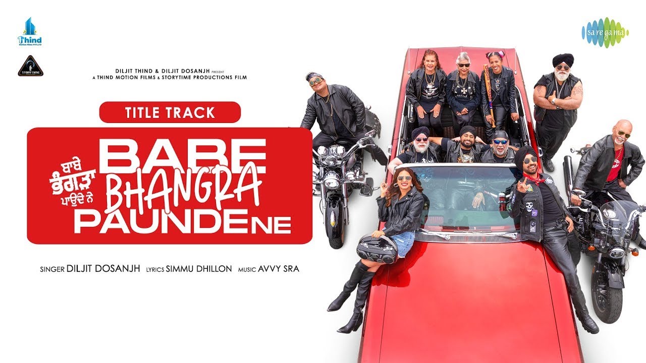 Babe Bhangra Paunde Ne – Title Track | Diljit Dosanjh |Sargun Mehta|Avvy Sra| New Punjabi Songs 2022