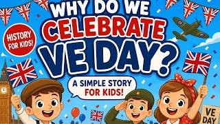 Why Do We Celebrate VE Day? l Why Is VE Day So Important?  l History For Kids