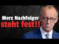 💥Merz soll AUSGEWECHSELT werden: ER soll neuer Kanzler werden!