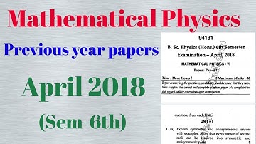 Mathematical Physics 6th sem || 2018 Previous year question paper || Bsc Physics Honours