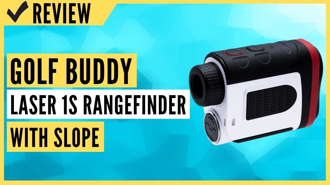 Golf Buddy Laser 1S Rangefinder with Slope Review YouTube