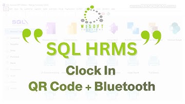 【📚SQL 学堂 • SQL HRMS Clock In QR Code + Bluetooth】