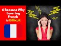 Why Learning French is Hard