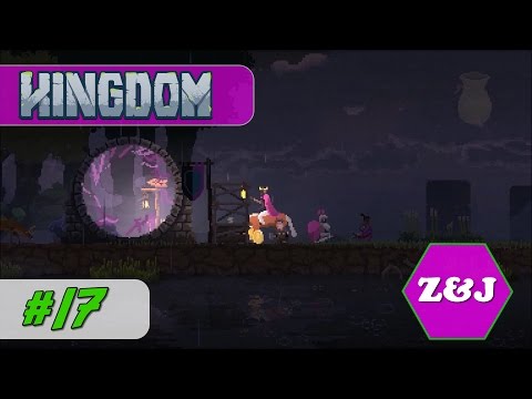 Kingdom - Let's Play Ep 17 - TRAVELS BY PORTAL!