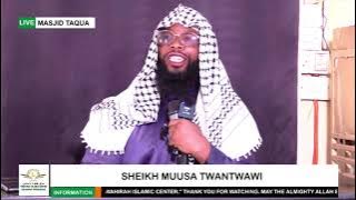 OBWAAWAGGULU BWA ALLAH  [SHEIKH MUUSA TWANTWAWI]