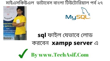 mysql database bangla tutorials part 27 How to import sql file in phpmyadmin xampp in bangla