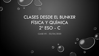 2ºC FQ  Clase desde las trincheras #1