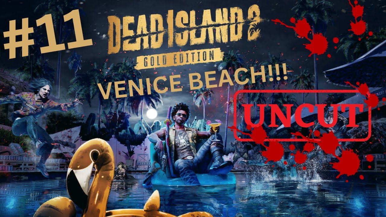 VENICE BEACH!!! DEAD ISLAND 2 [UNCUT] Gameplay Deutsch PS5 11 YouTube