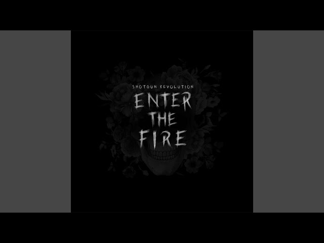 Shotgun Revolution - Enter the Fire