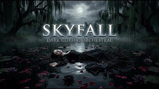 Skyfall ( Adele ) | Epic Dark Gothic Orchestral Cover With Female Vocal