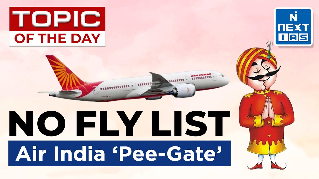 No Fly List Air India ‘PeeGate’ UPSC NEXT IAS YouTube