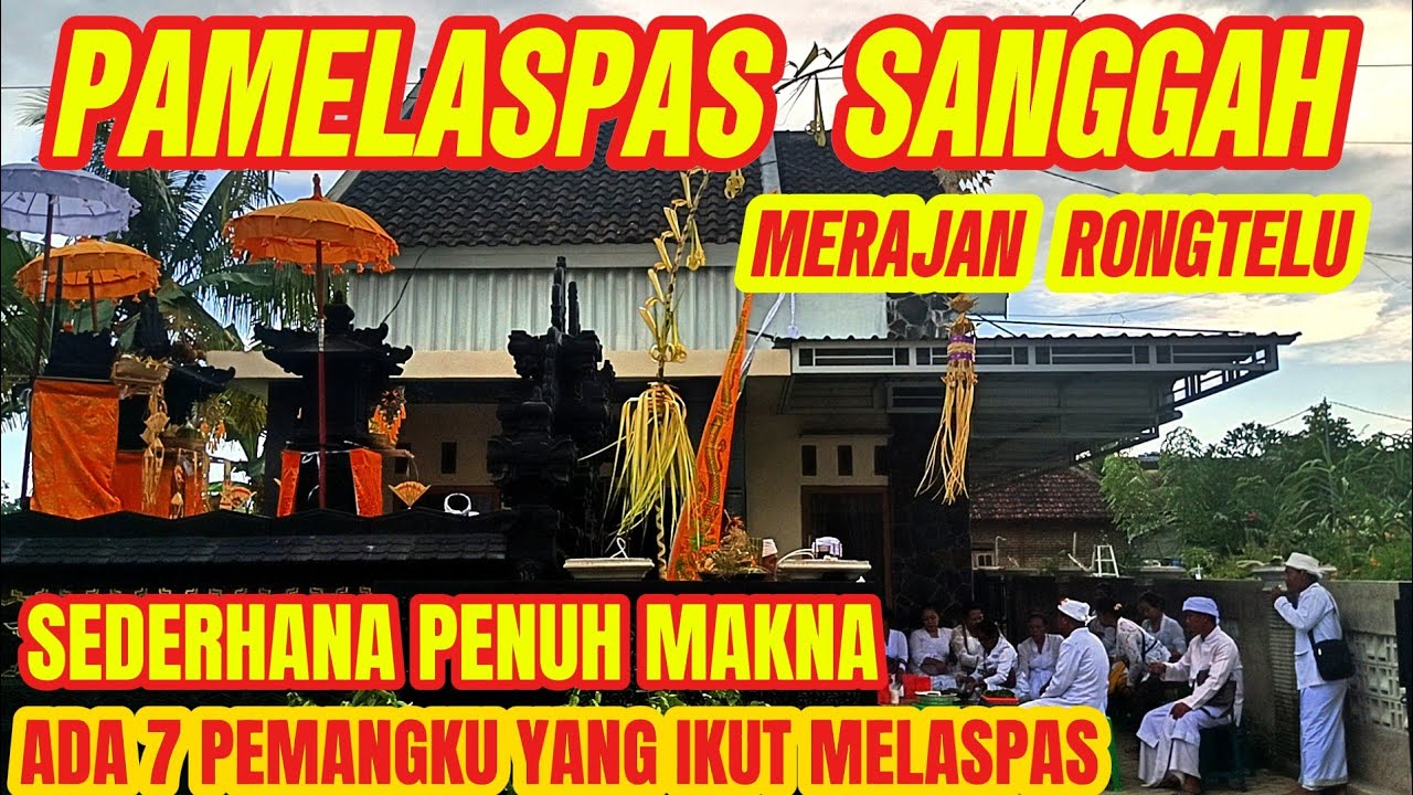 HINDU BANGKIT. PAMELASPAS SANGGAH RONG TELU. SEDERHANA DENGAN PENUH MAKNA. ANNA SANDY.