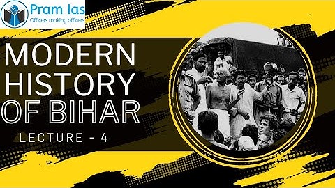 Modern History Of Bihar | Unlocking Bihar