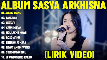 AYANG - AYANG - SASYA ARKHISNA FULL ALBUM TERBAIK (LIRIK VIDEO) LAMUNAN - DANGDUT KOPLO TERBARU 2025