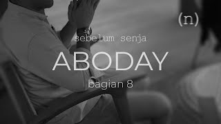 Sebelum Senja 102017 - Ary Indra, Aboday Part 89