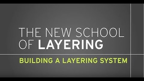 Building A Layering System