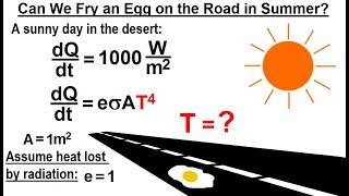 Physics: Ch 24C -Heat Radiation: Test Your Knowledge (11 of 20) Can you Fry an Egg on the Road