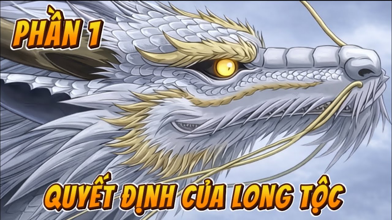Quyết Định Của Long Tộc | Phần 1 | Sizuka Sub
