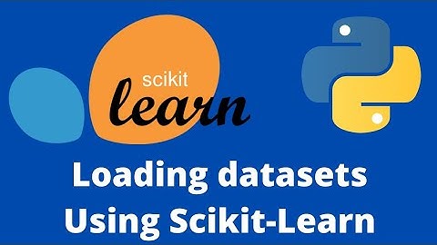Scikit-Learn Tutorial- Loading datasets Using Scikit-Learn