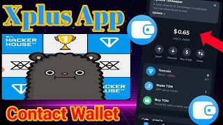 Xplus App Me Ton Wallet kese Connect kare | xplus app new update | x plus app withdrawal screenshot 1