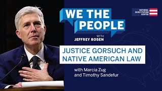 Podcast | Justice Gorsuch and Native American Law