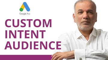 Google Ads Tutorial 2021 | GDN Custom Intent Audience