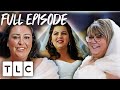 Terrified Bride Almost Has A MELTDOWN On Her Wedding Day | Curvy Brides&#39; Boutique | Full Episode